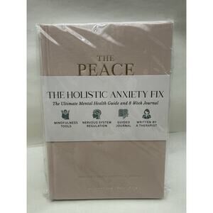 The Peace Method the Holistic Anxiety Fix:Mental Health Journal & Manual, 8 Week